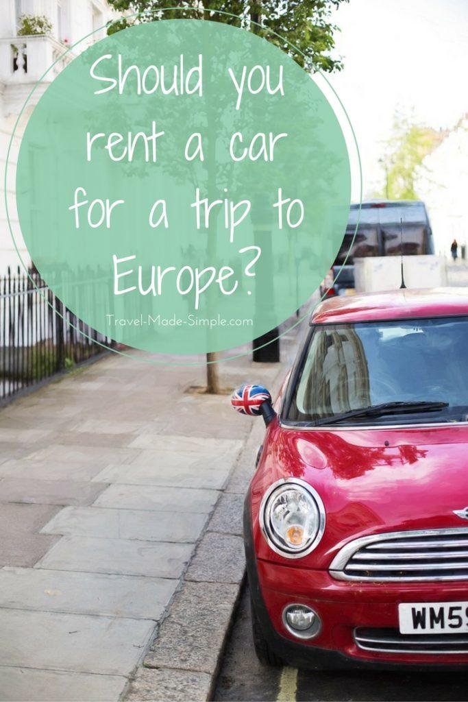 So You Think You Want to Rent a Car Travel Made Simple