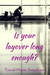 Is your layover long enough? This is an important question to ask yourself every time you book a flight so you and your luggage can make the connection. #traveltips #travelhacks #layover