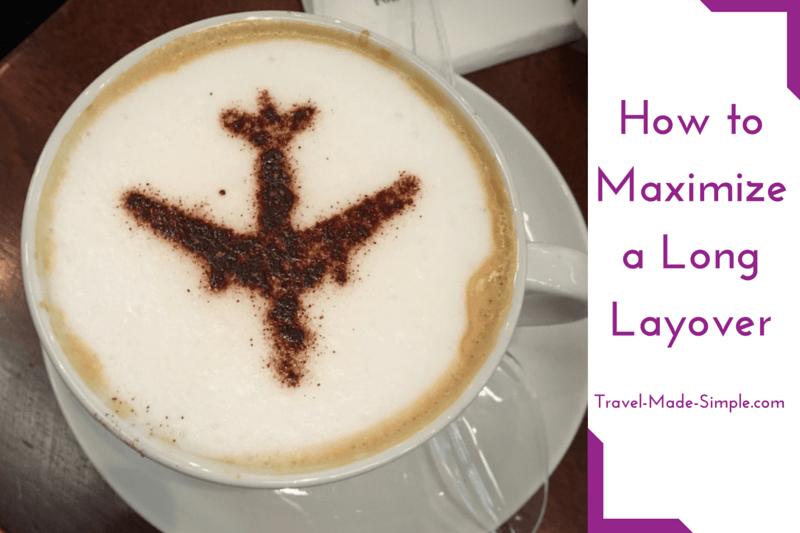 Ask these 5 Questions to Maximize a Long Layover