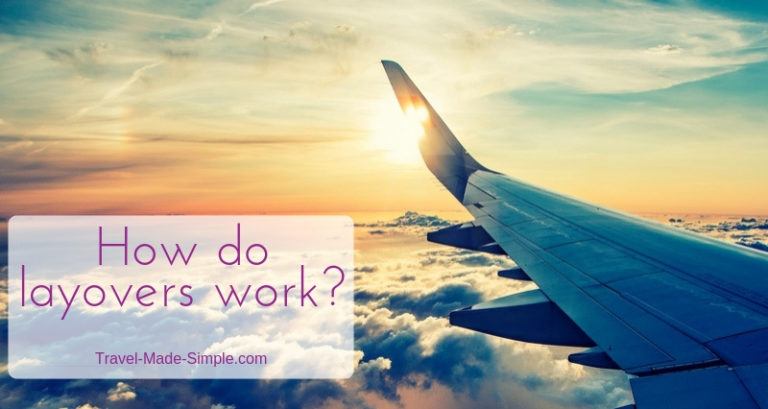 how-do-layovers-work-travel-made-simple