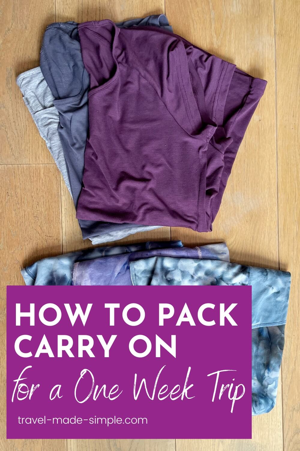 how-to-pack-for-a-week-in-a-carry-on-travel-made-simple